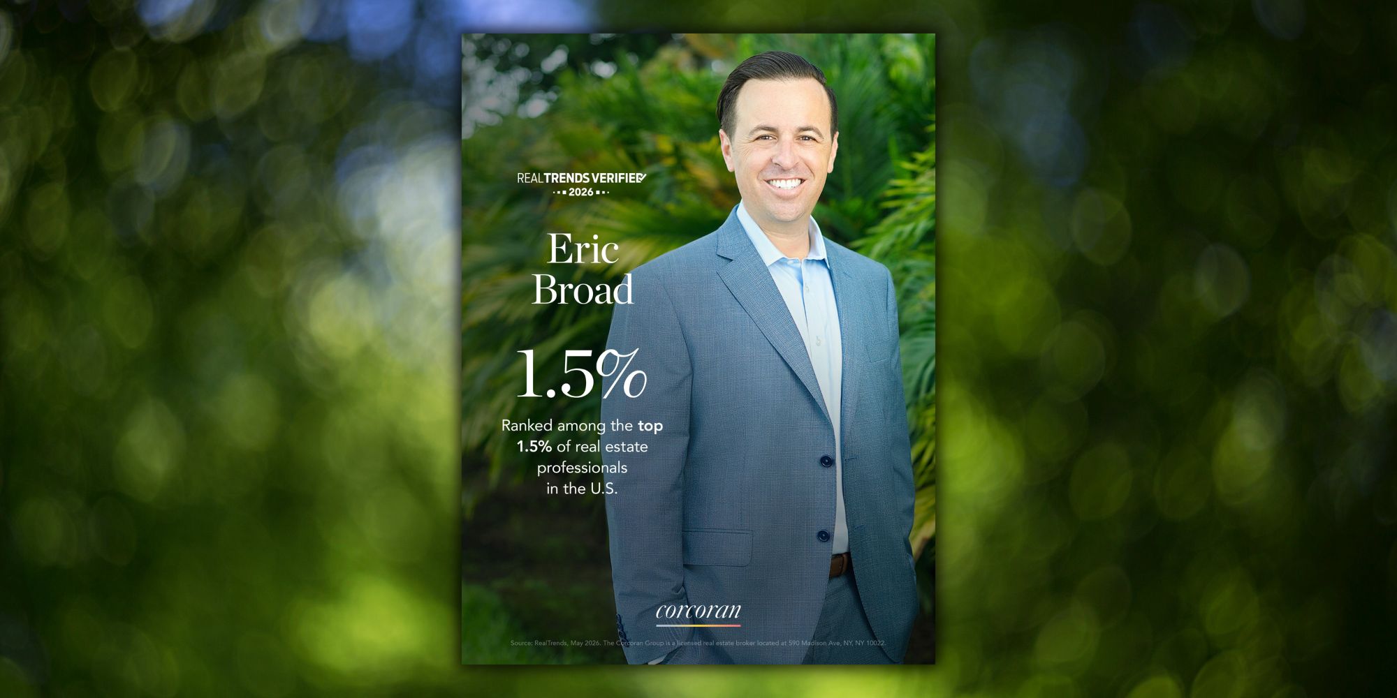 Poster featuring real estate agent Eric Broad in a blue suit, with large 1.5% text and 'Real Trends Verified' at the top, set against green foliage.